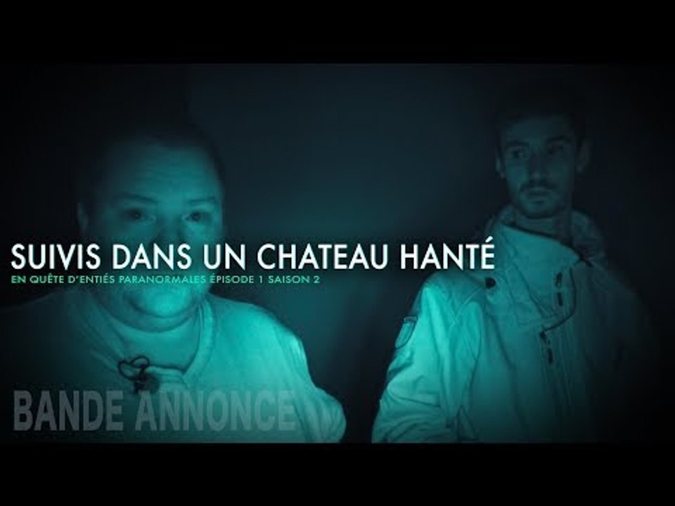 TRAILER  - Enquête paranormale - Suivis dans un château hanté