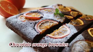 Chocolate orange brownies　濃厚!チョコ&オレンジブラウニー