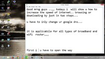 how to increase the speed of broadband and wifi. any mts..,, airtel,,