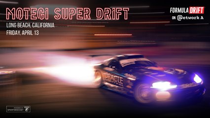 2018 Motegi Super Drift: Friday, April 13 - LIVE!