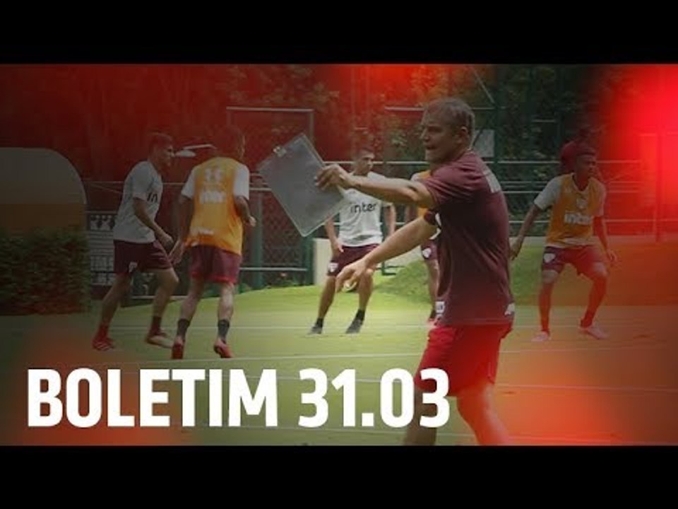 BOLETIM DE TREINO: 31.03 | SPFCTV
