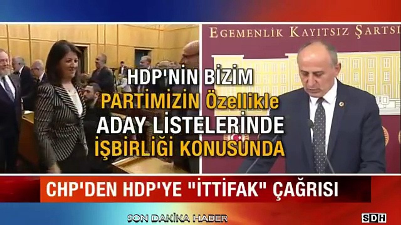 CHP Li Vekilden HDP ye İttifak Çağrısı