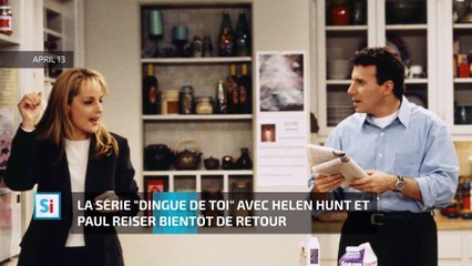La série "Dingue de toi" avec Helen Hunt et Paul Reiser bientôt de retour