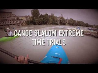 #ICFslalom 2017 Canoe World Cup 4 Ivrea Slalom Extreme Time Trials