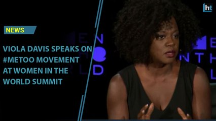 Viola Davis speaks on #MeToo movement at Women in the World Summit