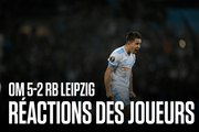 OM - RB Leipzig (5-2) | Les réactions olympiennes