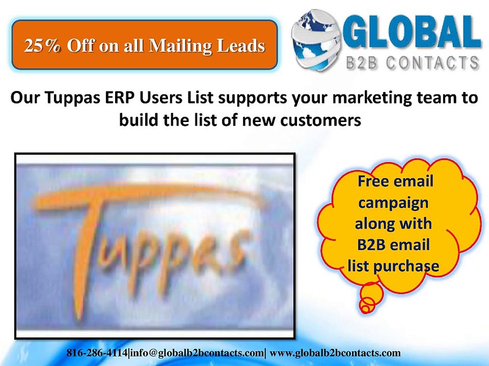 Our Tuppas ERP Users List supports your marketing team to build the list of new customers