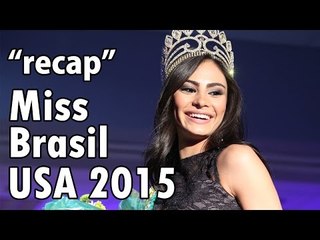 Carioca residente em Utah é eleita Miss Brasil USA 2015 - "recap"