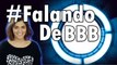 BBB16: Ana Paula X Laércio - O que REALMENTE aconteceu? #FalandoDeBBB