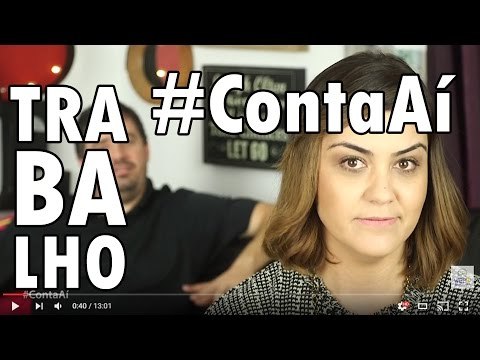 #ContaAÍ Ep.5: TRABALHO | Quero MATAR meu marido!