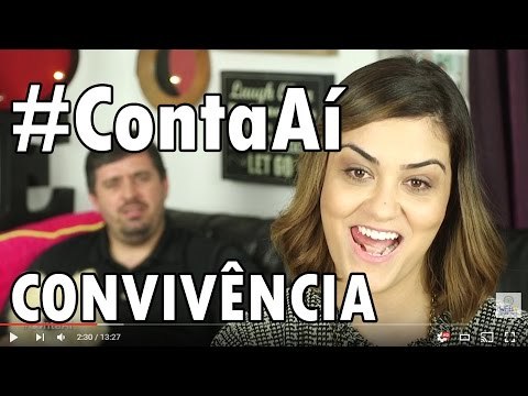 #ContaAí Ep.4: CONVIVÊNCIA | Como passar pelas CRISES do casamento?!