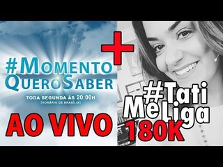 Download Video: [AO VIVO] #MomentoQueroSaber + #TatiMeAtende 180K | ANAHÍ; ZULU; LUDMILLA; ANITTA; NEYMAR