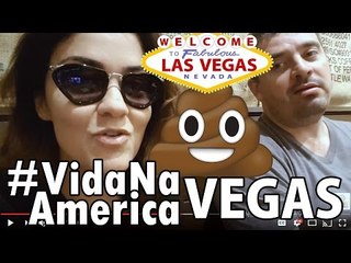 #VidaNaAmericaVEGAS Ep2: DEU MERDA EM VEGAS!