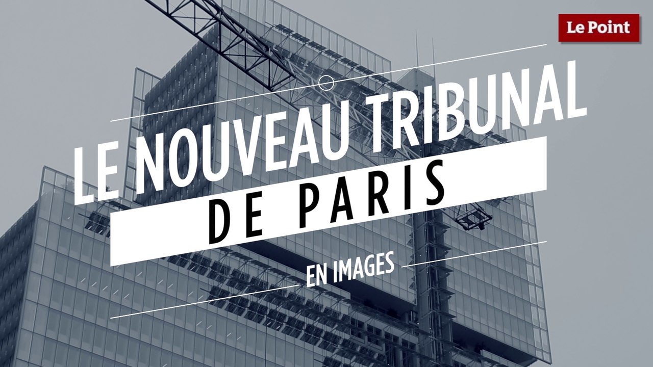 Le nouveau tribunal de Paris en images
