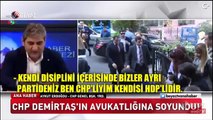 CHP’li Vekilden Skandal Demirtaş Sözleri!