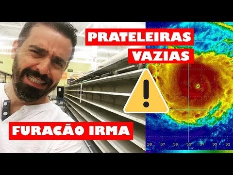 Ep.02 | ⚠️ALERTA! FURACÃO IRMA DEIXA PRATELEIRAS VAZIAS NA FLORIDA