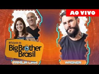 BBB18: COMENTANDO A FORMAÇÃO DO PAREDÃO | Wagner x Família Lima | Programa de 01/04/2018