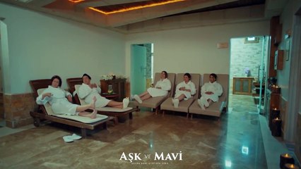 Aşk ve Mavi 61.Bölüm - Göreçki’ler, saunada!