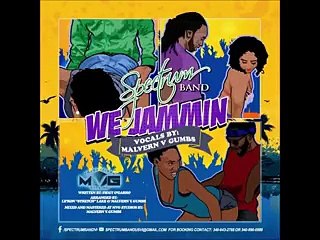 We Jamming Spectrum 2018 feat  Malvern V  Gumb