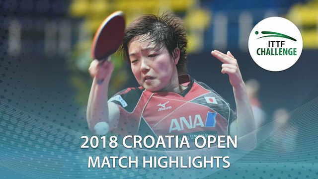 2018 Croatia Open Highlights I Saki Shibata vs Odo Satsuki (U21-Final)
