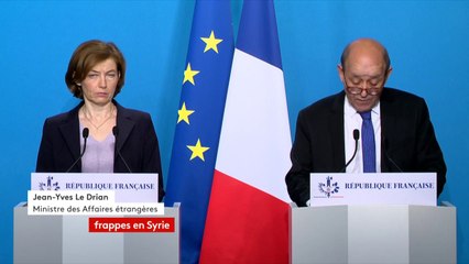 Opération militaire française en Syrie : "Cette action est légitime, (...) circonscrite à des objectifs précis (...). Cette action est proportionnée et ciblée", Jean-Yves Le Drian, ministre des Affaires étrangères