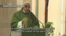 Francisco en Santa Marta: Dios nos ha soñado como un papá y una mamá sueñan al hijo que esperan