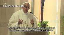 Papa en Santa Marta: Tenemos una madre, tenemos un padre, ¡no somos huérfanos!