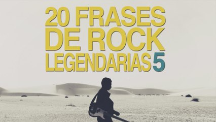 20 Frases de Rock Legendarias que deberías escuchar 5 