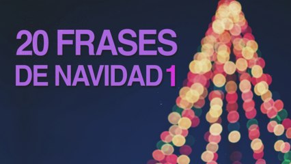 20 Frases de Navidad para compartir con tus seres queridos 