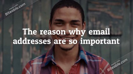 The reason why email addresses are so important