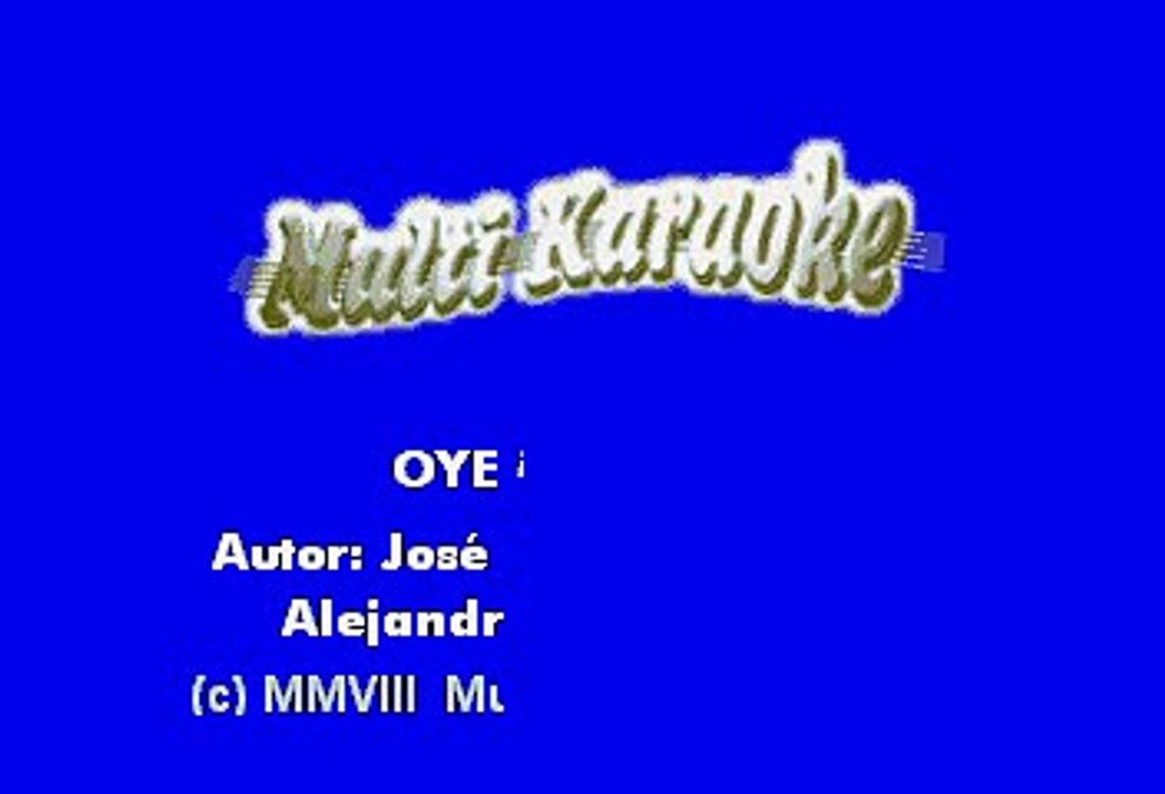 Dareyes De La Sierra - Oye Mi Amor (Karaoke)