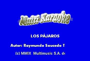 DEREYES DE LA SIERRA - LOS PAJAROS (KARAOKE)