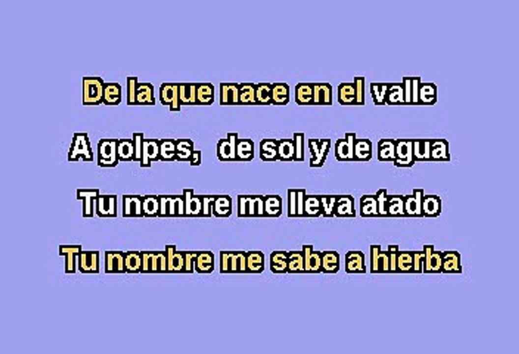 Joan Manuel Serrat - Tu Nombre Me Sabe A Hierba (Karaoke)