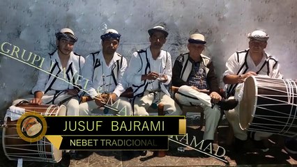Jusuf Bajrami - Nebet tradicional