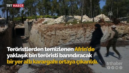 Afrin'de bin teröristi alacak yeraltı karargahı bulundu