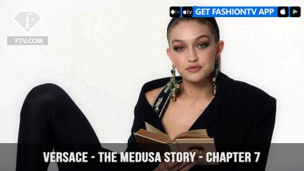 The Medusa Story for Versace Chapter 7 As Told By Gigi Hadid | FashionTV | FTV