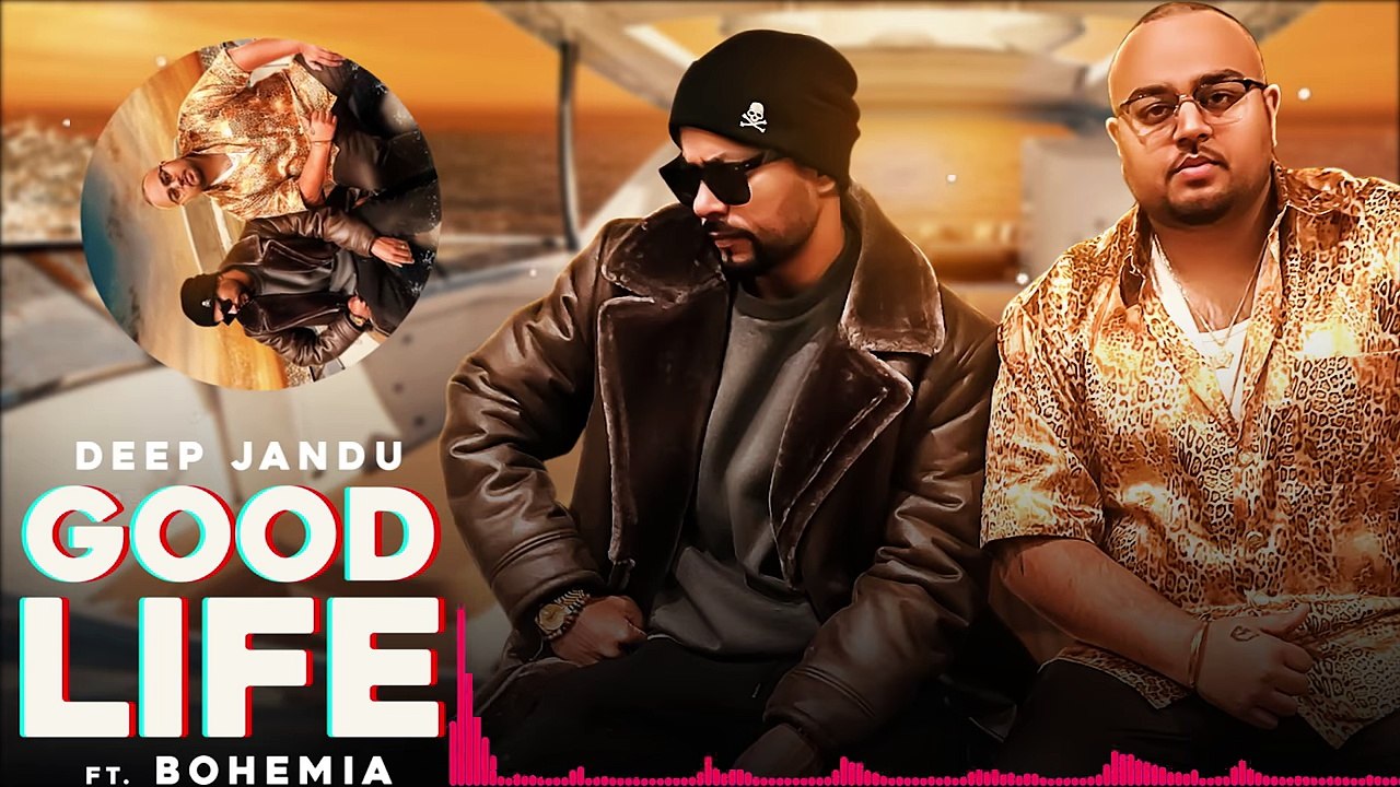 Good Life (Full Audio ) - Deep Jandu Feat. Bohemia - Sukh Sanghera - Latest Punjabi Songs 2018 - YouTube