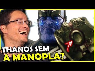 O QUE THANOS PODE FAZER SEM A MANOPLA DO INFINITO?