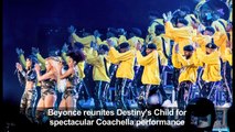 Beyonce slays Coachella with Destiny's Child reunion