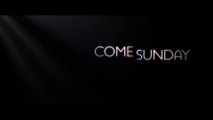 COME SUNDAY (2018) Trailer - HD