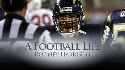 'A Football Life': Rodney Harrison's trash talk and attitude