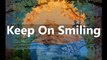 Keep On Smiling (April 2002 - June 2002)