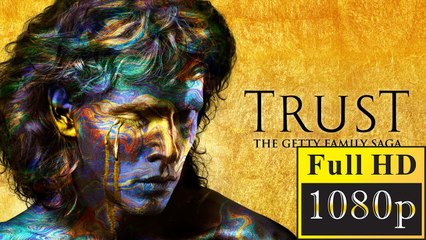 1x4 || Trust Season 1 Episode 4 (( Release - Date )) "HD.Online Tv Series