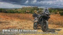 BMW 1200 GS ADVENTURE : Routes et chemins du CHIANTI, TOSCANE