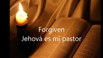 Jehova es mi Pastor - Forgiven