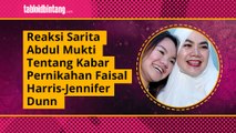 Pernikahan Jennifer Dunn Faisal Harris Terungkap, Begini Reaksi Sarita Abdul Mukti