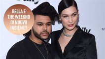 Bella Hadid e The Weeknd sono di nuovo insieme?