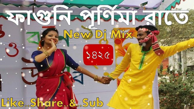 Ei Faguni Purnima Rate Dj Mix || নববর্ষ ধামাকা ডিজে গান 2018 || Bangla Dj Mix 2018 || Love Mixing Hit Song
