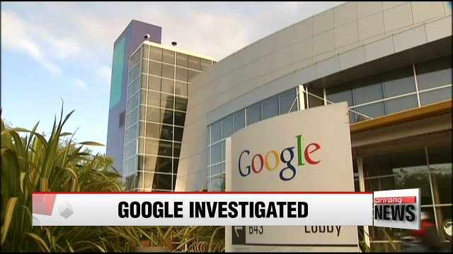 Korea's Fair Trade Commission investigates Google's trade practices