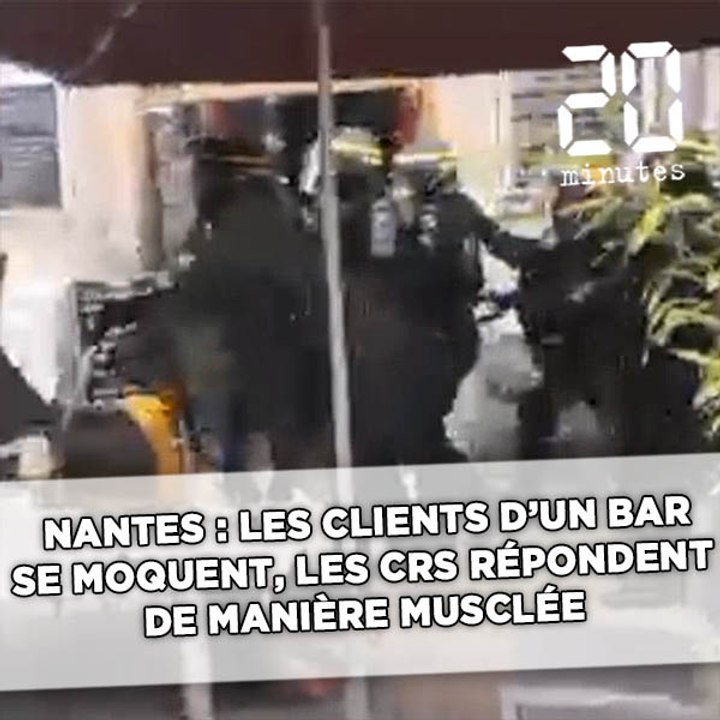 Nantes: Les clients d'un bar se moquent, les CRS répondent de manière très musclée
